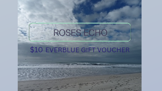A $10 Everblue gift voucher from Roses Echo, featuring a beach and cloudy sky background with a central button graphic and purple text.